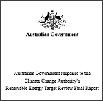 Australian Government Renewable Energy Target Review Response Australian Government Renewable Energy Target Review Response