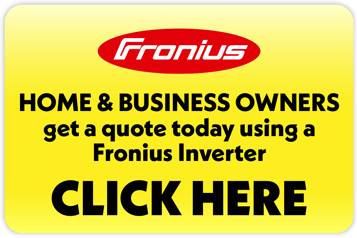 Get a quote today using Fronius Inverter