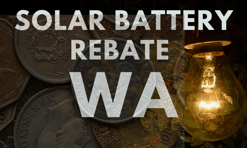 Battery System Rebates WA Energy Matters