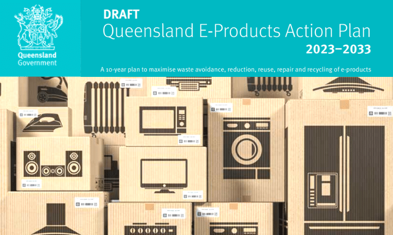 Queensland's draft E-Products Action Plan