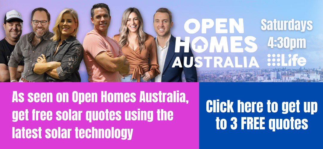 Open Homes: Get free solar quotes using the latest solar technology