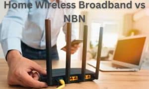 Home Wireless Broadband vs NBN