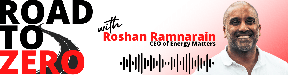 Road to Zero with Roshan Ramnarain