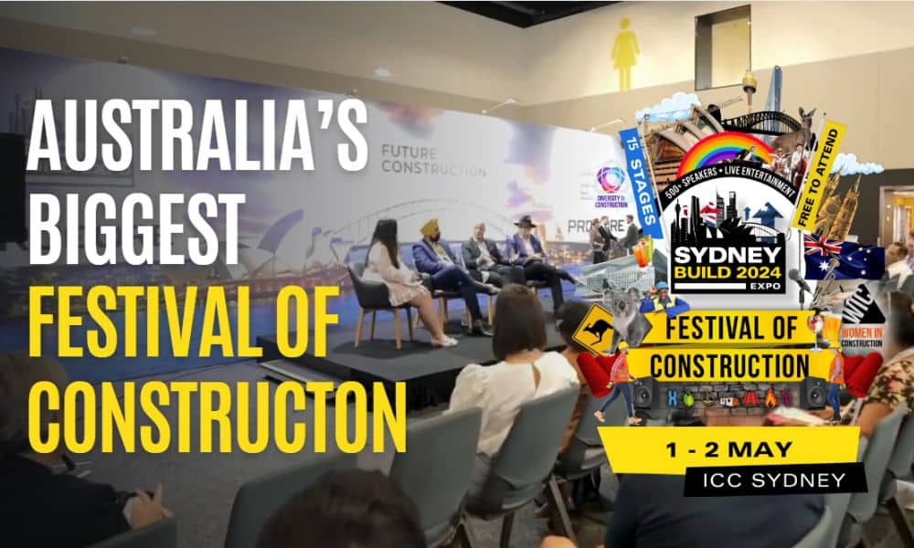Are You Ready for Australia’s Biggest Festival of Construction of the Year?