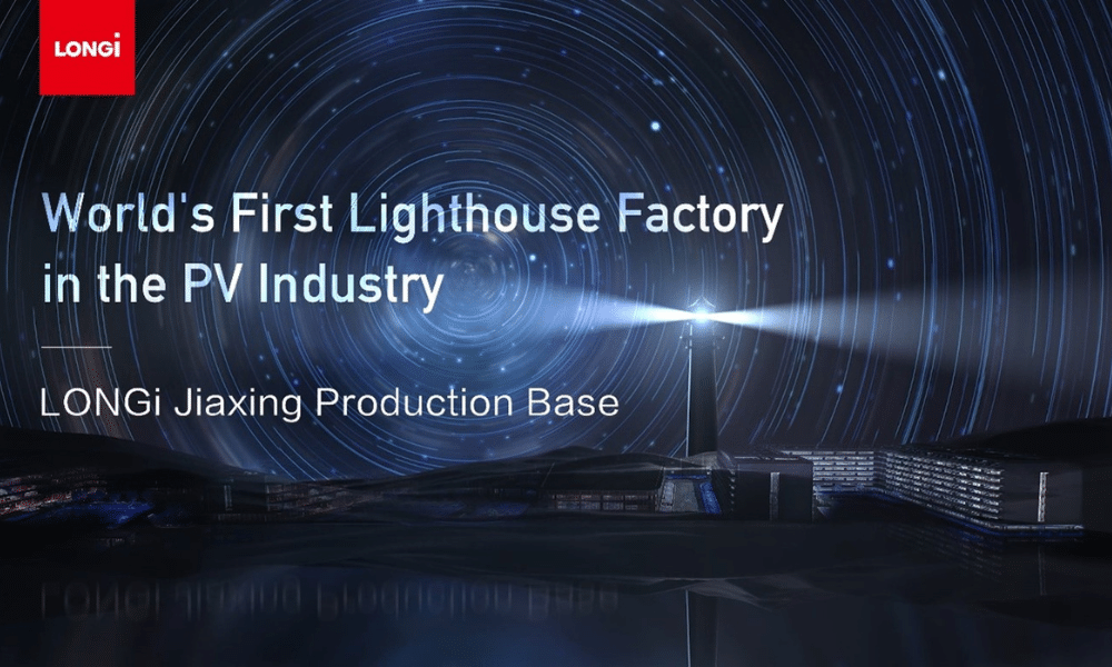 LONGi first Lighthouse Factory