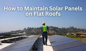 flat roof solar maintenance