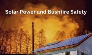 bushfire safety solar