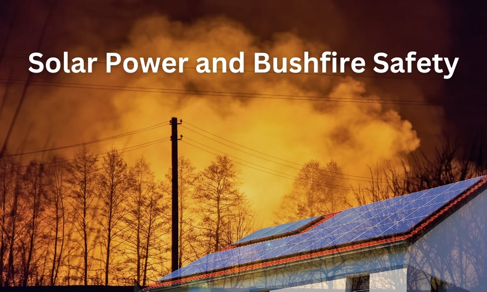 bushfire safety solar