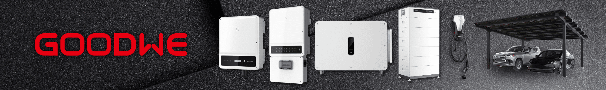 GoodWe Inverters, batteries, EV chargers, and solar carports