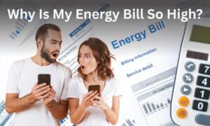 why is my energy bill so high