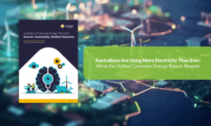 Australians Are Using More Electricity Than Ever What the VisNet Consumer Energy Report Reveals